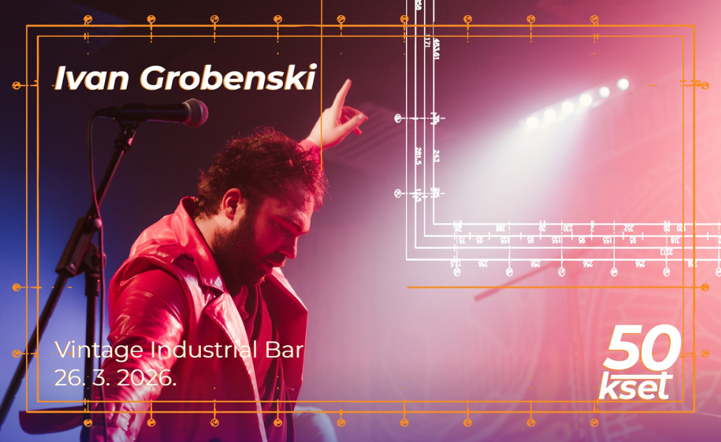 KSET50: Ivan Grobenski u Vintage Industrial Baru