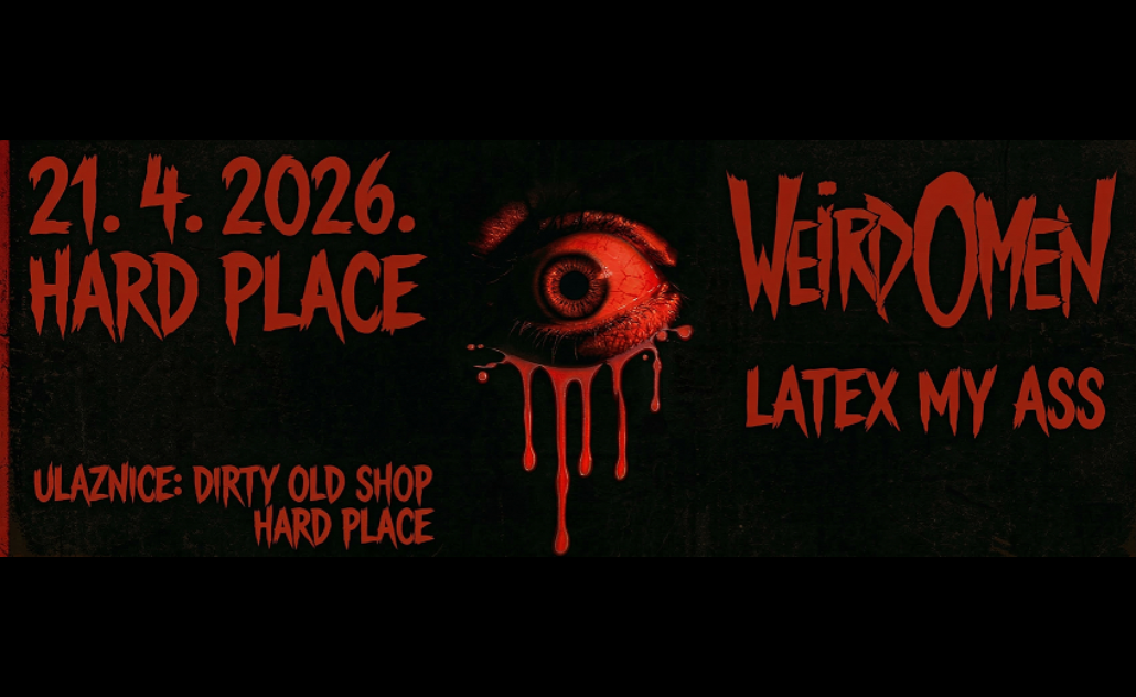 Weird Omen & Latex My Ass - Hard Place