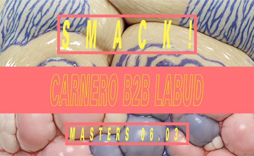 Smack! w/ Carnero B2B Labud @ Masters