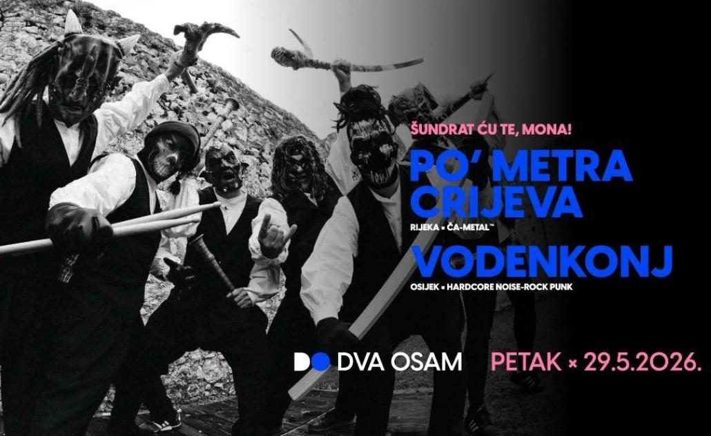 Po’ Metra Crijeva, Vodenkonj - Dva Osam