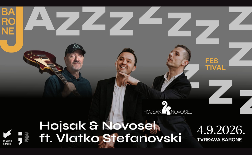 Barone Jazz Festival: Hojsak & Novosel ft. Vlatko Stefanovski