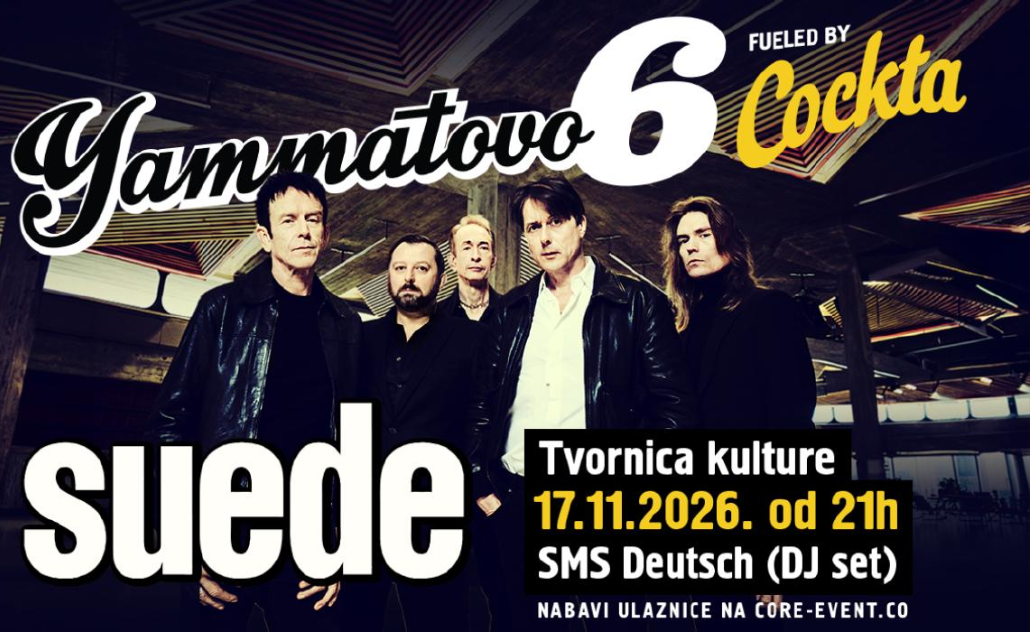 Suede - Yammatovo 6, Tvornica kulture