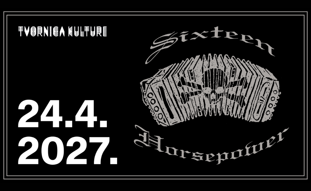 Sixteen Horsepower - Tvornica kulture
